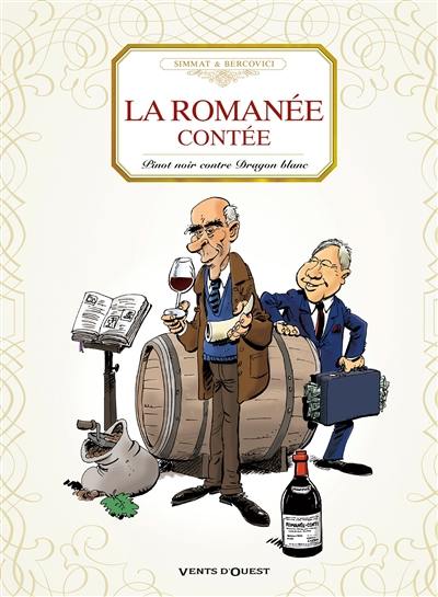 La Romanée contée : pinot noir contre dragon blanc