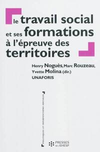 Le travail social et ses formations à l'épreuve des territoires