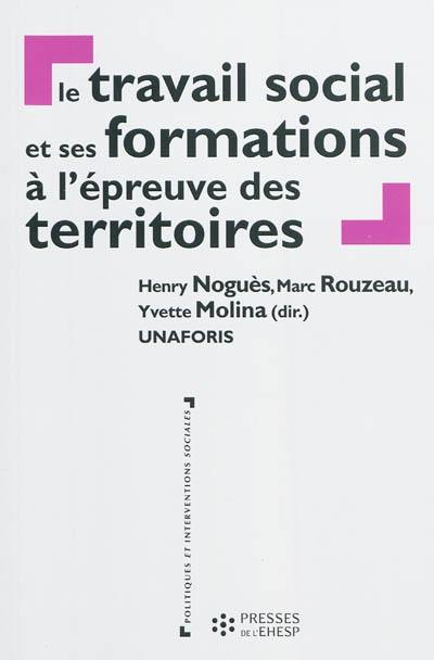 Le travail social et ses formations à l'épreuve des territoires