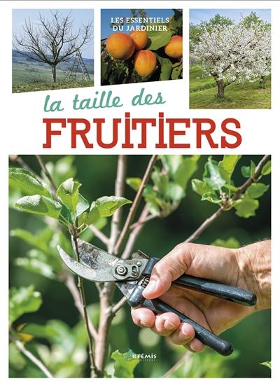 La taille des fruitiers