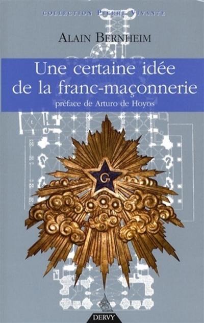 Une certaine idée de la franc-maçonnerie