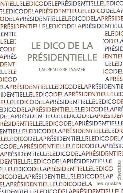 Le dico de la présidentielle