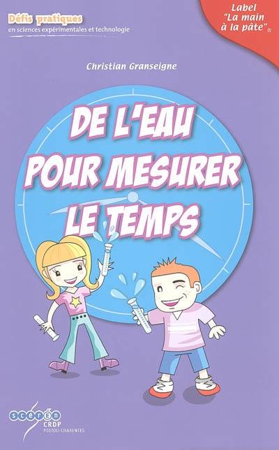 De l'eau pour mesurer le temps