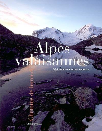 Alpes valaisannes : chemins de lumière