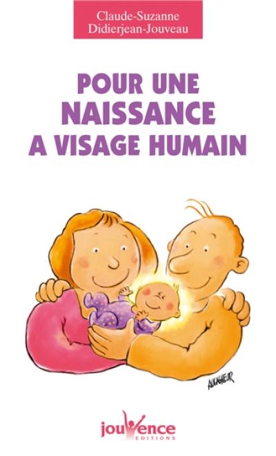 Pour une naissance à visage humain