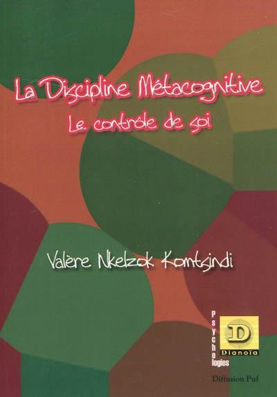 La discipline métacognitive : le contrôle de soi