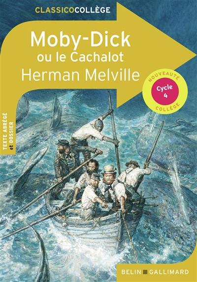 Moby Dick ou Le cachalot : cycle 4