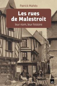 Les rues de Malestroit : leur nom, leur histoire