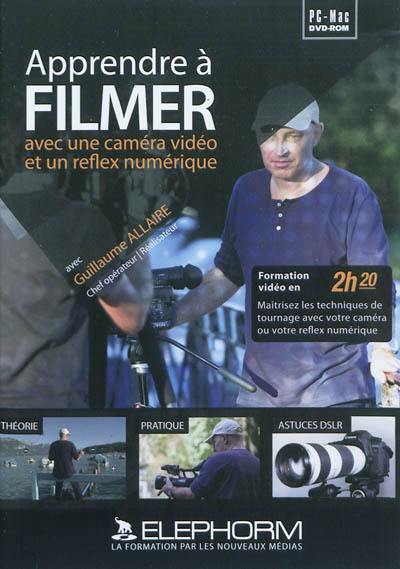 Apprendre à filmer avec une caméra vidéo et un Reflex numérique : formation vidéo en 2h20