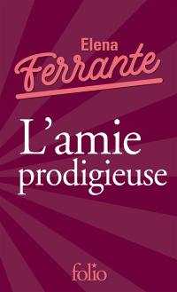 L'amie prodigieuse. Vol. 1. Enfance, adolescence