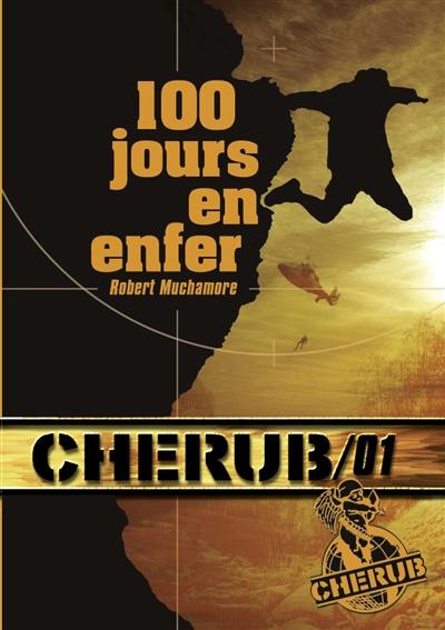 Cherub. Vol. 1. 100 jours en enfer