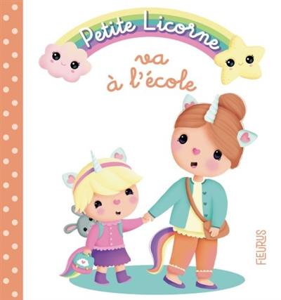 Petite licorne. Vol. 6. Petite licorne va à l'école