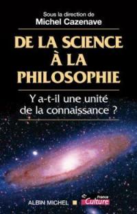 De la science à la philosophie : y a-t-il une unité de la connaissance ?