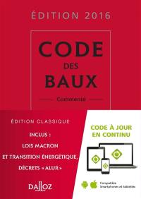 Code des baux commenté : édition 2016