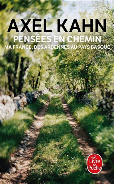 Pensées en chemin : ma France, des Ardennes au Pays basque