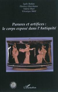 Parures et artifices : le corps exposé dans l'Antiquité