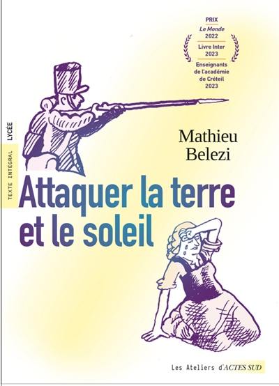 Attaquer la Terre et le Soleil : texte intégral, lycée