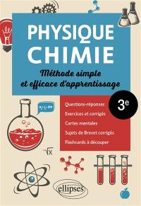 Physique chimie 3e : méthode simple et efficace d'apprentissage