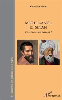 Michel-Ange & Sinan : un rendez-vous manqué ?