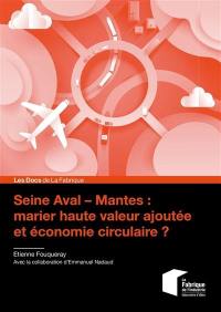 Seine Aval-Mantes : se réinventer face à la déprise industrielle