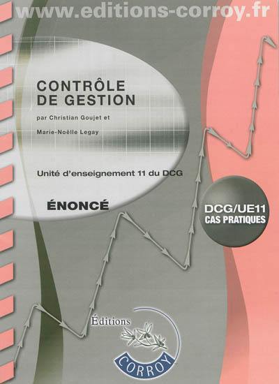 Contrôle de gestion : unité d'enseignement 11 du DCG, cas pratiques : énoncé