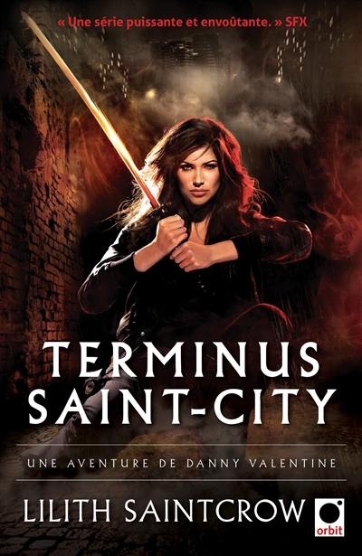 Une aventure de Danny Valentine. Vol. 4. Terminus Saint-City