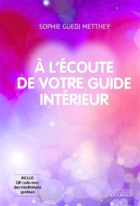 A l'écoute de votre guide intérieur