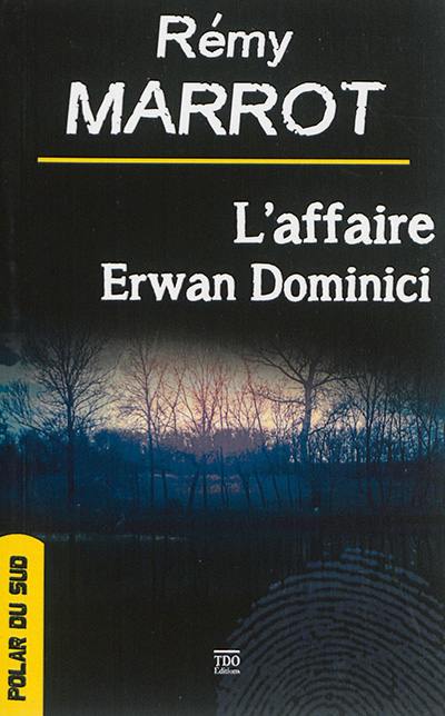 L'affaire Erwan Dominici