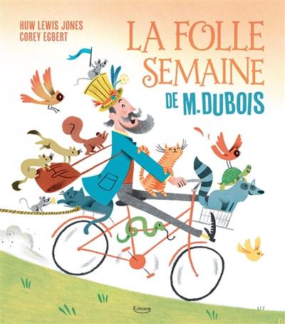 La folle semaine de M. Dubois