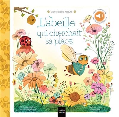 L'abeille qui cherchait sa place