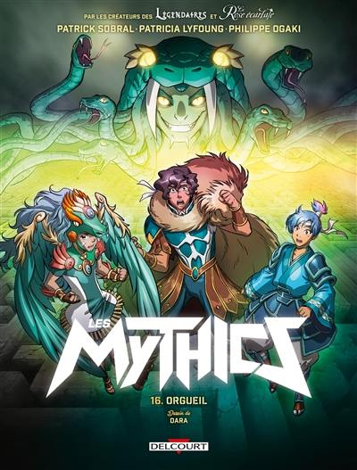 Les Mythics. Vol. 16. Orgueil