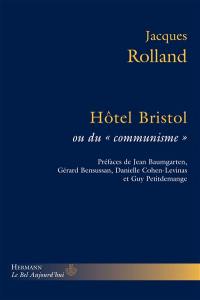 Hôtel Bristol ou Du communisme