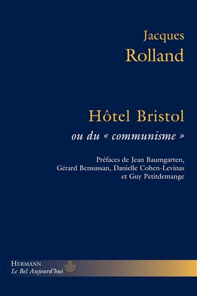 Hôtel Bristol ou Du communisme