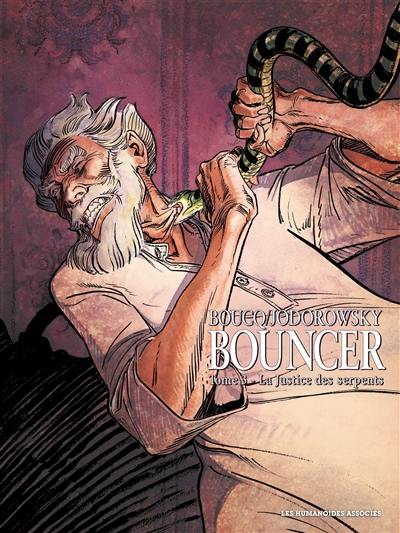 Bouncer. Vol. 3. La justice des serpents