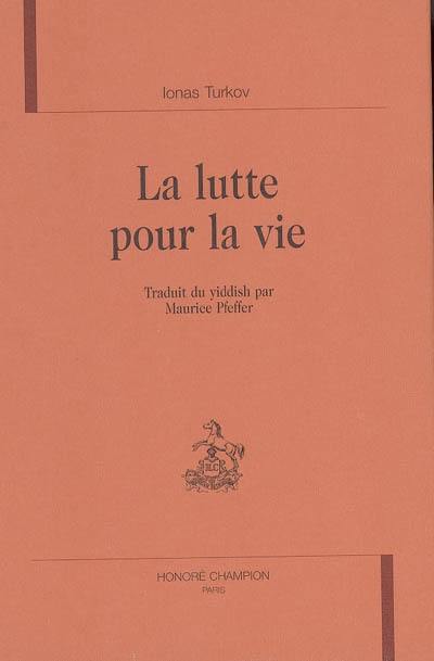 La lutte pour la vie