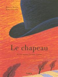 Le chapeau : et c'est toujours la même histoire