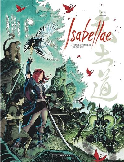 Isabellae. Vol. 4. Sous le tombeau de 500 rois