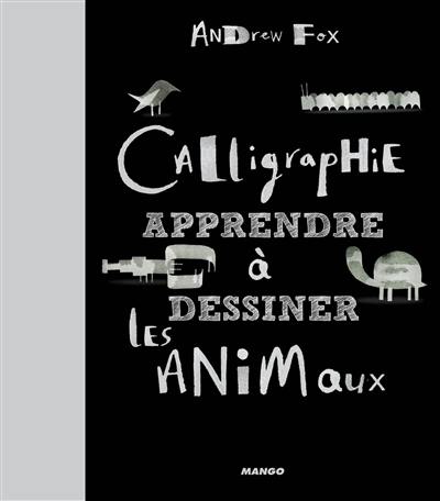 Calligraphie : apprendre à dessiner les animaux