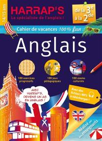 Cahier de vacances anglais Harrap's : de la 3e à la 2de, 14-15 ans