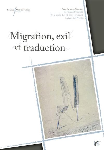 Migrations, exil et traduction