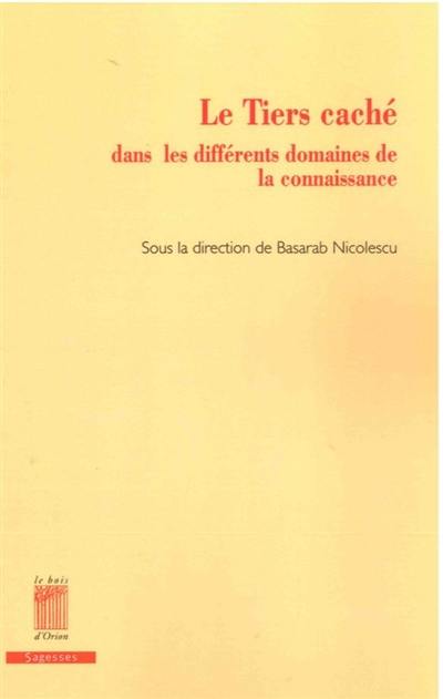 Le tiers caché : dans les différents domaines de la connaissance