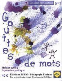 Gouttes de mots : fichier cycle 3 expression poétique