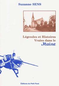 Légendes et histoires vraies dans le Maine