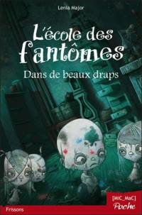 L'école des fantômes. Dans de beaux draps