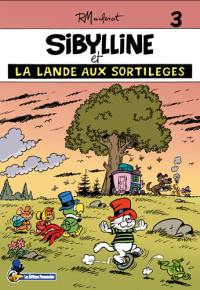 Sibylline. Vol. 3. La lande aux sortilèges