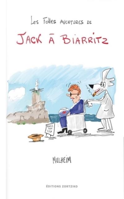 Les folles aventures de Jack à Biarritz