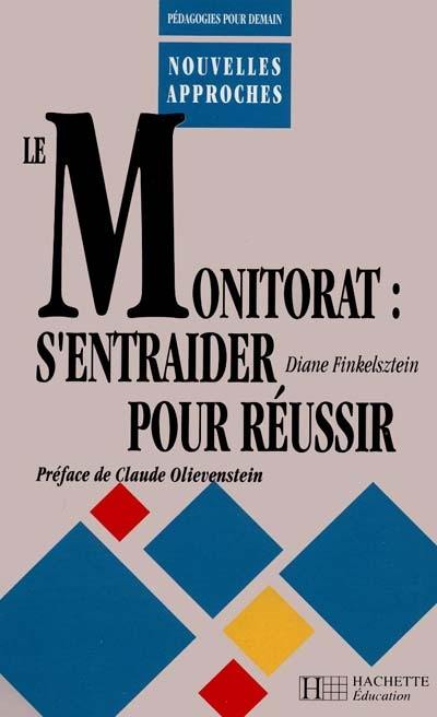 Le Monitorat : s'entraider pour réussir