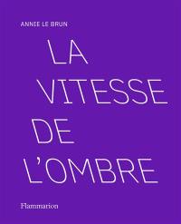 La vitesse de l'ombre