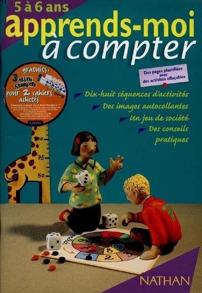 Apprends-moi à compter : 5 à 6 ans