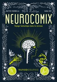 Neurocomix : voyage fantastique dans le cerveau